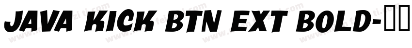 Java Kick BTN Ext Bold字体转换